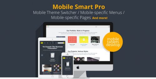 Mobile Smart Pro – mobile switcher, mobile-specific content, menus, and more