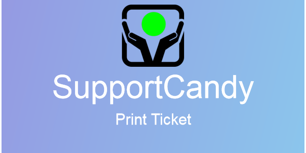 SupportCandy – Print Tickets