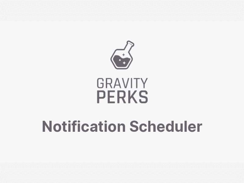Gravity Perks – Notification Scheduler