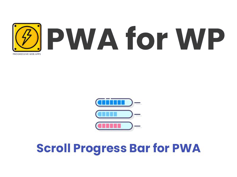 PWA for WP – Scroll Progress Bar