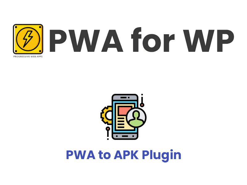 PWA for WP – PWA to APK Plugin