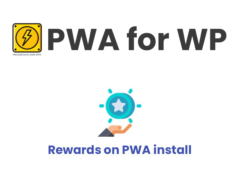 PWA for WP – Rewards on PWA install