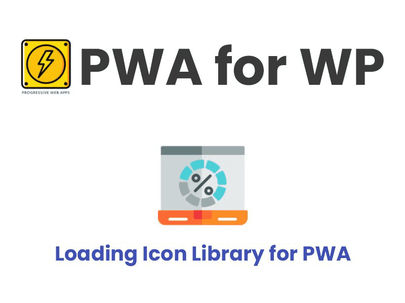 PWA for WP – Loading Icon Library