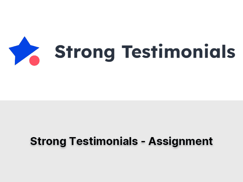 Strong Testimonials – Assignment