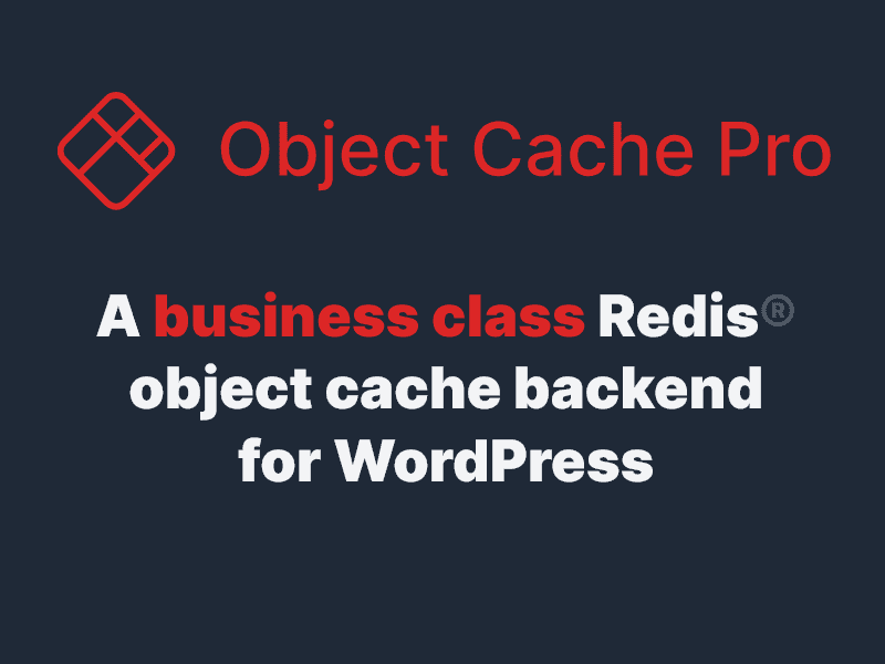 Object Cache Pro ( Redis Cache Pro )
